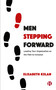 Men Stepping Forward (Leading Your Organization on the Path to Inclusion) by Elisabeth Kelan, 9781529230024