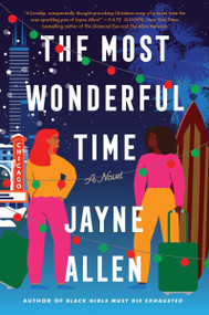 The Most Wonderful Time (A Novel) by Jayne Allen, 9780063137967