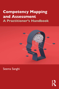 Competency Mapping and Assessment (A Practitioner's Handbook) by Seema Sanghi, 9781032811536