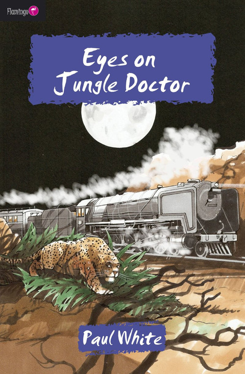 Eyes on Jungle Doctor by Paul White, 9781845503932