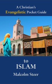 A Christian's Evangelistic Pocket Guide to Islam by Malcolm Steer, 9781857929157