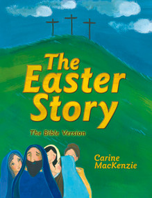 The Easter Story (The Bible Version) - 9781781915660 by Carine MacKenzie, 9781781915660