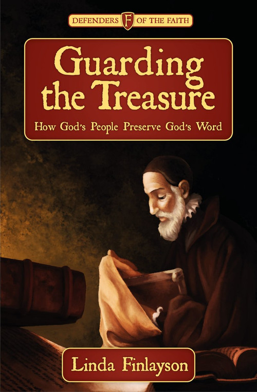 Guarding the Treasure (How God's People Preserve God's Word) by Linda Finlayson, 9781845506834
