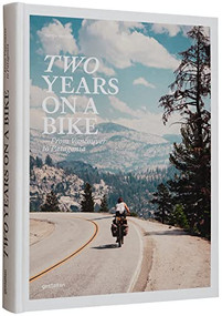 Two Years On A Bike (From Vancouver to Patagonia) by gestalten, Martijn Doolaard, 9783967040500