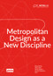 MetroLab (Metropolitan Design as a New Discipline) by Roland Krebs, Stefan Mayr, 9783986120115