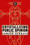 Crystallizing Public Opinion (Complete and Original Edition) by Edward Bernays, Mitch Horowitz, 9798350500257