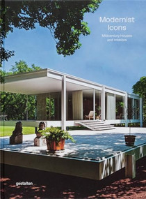 Modernist Icons (Midcentury Houses and Interiors) by gestalten, 9783967041194