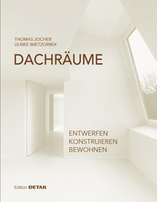 Dachräume (Planen - Realisieren - Bewohnen) (German Edition) (German Edition) - 9783955535339 by Ulrike Wietzorrek, Thomas Jocher, Deutsches Dach-Zentrum e.V., 9783955535339