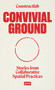Convivial Ground (Stories from Collaborative Spatial Practices) by Constructlab, Joanne Pouzenc, Alex Römer, Peter Zuiderwijk, 9783986120047