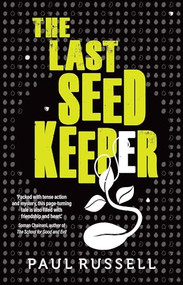 The Last Seed Keeper by Paul Russell, 9781922539939