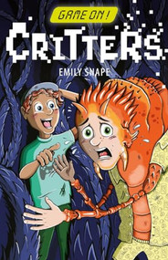 Game On: Critters by Emily Snape, 9781922539984