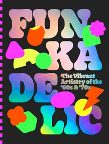 Funkadelic (The Vibrant Artistry of the '70s) by Viction, 9789887684459