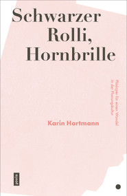 Schwarzer Rolli, Hornbrille (Plädoyer für einen Wandel in der Planungskultur) (German Edition) by Karin Hartmann, 9783868596984