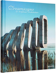Dreamscapes and Artificial Architecture (Imagined interior design in digital art) by gestalten, 9783899552492