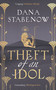 Theft of an Idol - 9781800249844 by Dana Stabenow, 9781800249844