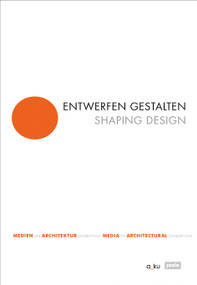 SHAPING DESIGN (Media of architectural conception) by Margitta Buchert, 9783868596625