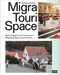 MigraTouriSpace (Migrating Spaces and Tourism) by Stefanie Bürkle, 9783868596977