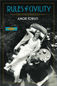 Rules of Civility (A Novel) - 9780670022694 by Amor Towles, 9780670022694