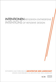 Intentionen Reflexiven Entwerfens (Entwerfen und Forschen in Architektur und Landschaft) by Margitta Buchert, 9783868596960