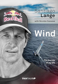 Wind (The Journey of my Life) by Santiago Lange, Nicolás Cassese, 9783899550061