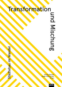 Transformation und Mischung (Städtebau für den Strukturwandel) (German Edition) by RHA reicher haase associierte GmbH, Christa Reicher, Joachim Haase, Holger Hoffschröer, 9783868595659