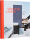 Vertical Living (Compact Architecture for Urban Spaces) by gestalten, 9783899558715