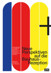 100+ (Eine kritische Betrachtung von Bauhaus 100+) (German Edition) by Ines Weizman, 9783868596939