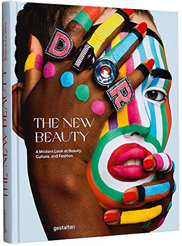 The New Beauty (A Modern Look at Beauty, Culture, and Fashion) by gestalten, Kari Molvar, 9783899558609