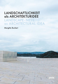 Landschaftlichkeit als Architekturidee by Margitta Buchert, 9783868596953