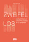 Zweifellos (Aktivistische Stadtplanung in 13 Briefen) (German Edition) by Ton Matton, 9783868596748