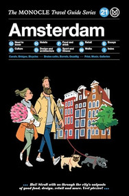 The Monocle Travel Guide to Amsterdam (Updated version) by Monocle, 9783899558739