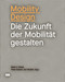 Mobility Design (Die Zukunft der Mobilität gestalten) (German Edition) by Kai Vöckler, 9783868596465