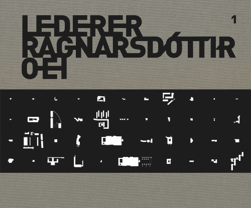 Lederer + Ragnarsdóttir + Oie 1 by Lederer Ragnarsdóttir Oei GmbH & Co KG, 9783868591996