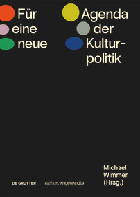 Für eine neue Agenda der Kulturpolitik (German Edition) by Michael Wimmer, 9783110791624
