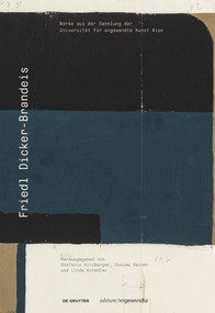 Friedl Dicker-Brandeis (Werke aus der Sammlung der Universität für angewandte Kunst Wien) (German Edition) by Stefanie Kitzberger, Cosima Rainer, Linda Schädler, 9783110789072