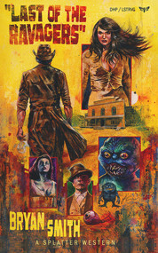 Last of the Ravagers by Bryan Smith, 9781639510771