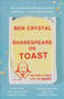Shakespeare on Toast (Getting a Taste for the Bard) by Ben Crystal, 9781785780301