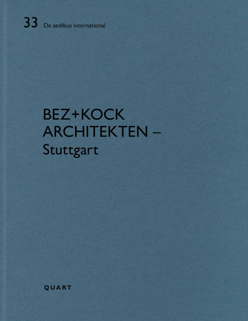 bez+kock architekten - Stuttgart (De aedibus international) by Heinz Wirz, 9783037613061