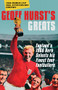 Geoff Hurst's Greats (England's 1966 Hero Selects His Finest Ever Footballers) by Geoff Hurst, 9781785780509