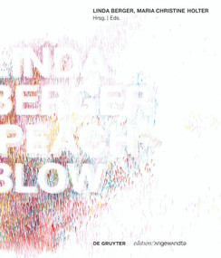 LINDA BERGER - PEACH-BLOW (MONOGRAFIE/MONOGRAPH) by Linda Berger, Maria Christine Holter, 9783110744750