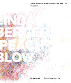 LINDA BERGER - PEACH-BLOW (MONOGRAFIE/MONOGRAPH) (German Edition) by Linda Berger, Maria Christine Holter, 9783110744750