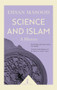 Science and Islam (Icon Science) (A History) by Ehsan Masood, 9781785782022
