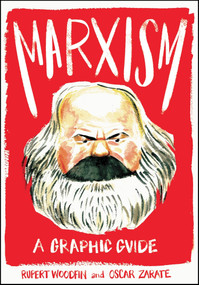 Marxism: A Graphic Guide by Rupert Woodfin, Oscar Zarate, 9781785783067