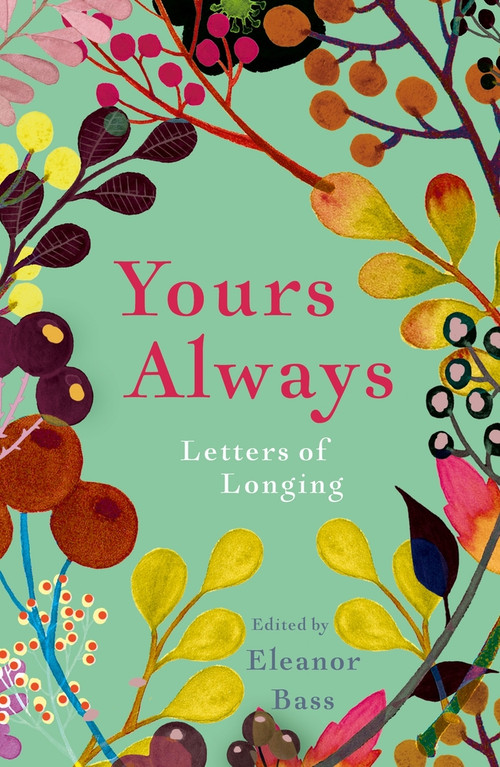 Yours Always (Letters of Longing) - 9781785783166 by Eleanor Bass, 9781785783166