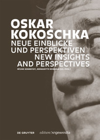 Oskar Kokoschka: Neue Einblicke und Perspektiven / New Insights and Perspectives (German Edition) by Régine Bonnefoit, Bernadette Reinhold, 9783110724202