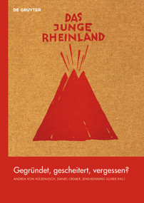 Das Junge Rheinland (Gegründet, gescheitert, vergessen?) (German Edition) by Andrea Hülsen-Esch, Daniel Cremer, Jens-Henning Ullner, 9783110737707
