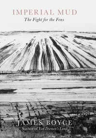 Imperial Mud (The Fight for the Fens) by James Boyce, 9781785786501