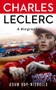 Charles Leclerc (A Biography) by Adam Hay-Nicholls, 9781837730087