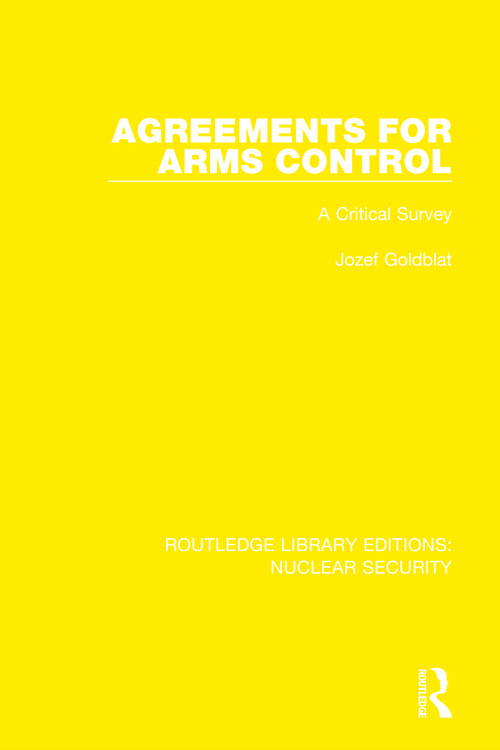Agreements for Arms Control (A Critical Survey) - 9780367513597 by Jozef Goldblat, Stockholm International Peace Research Institute, 9780367513597