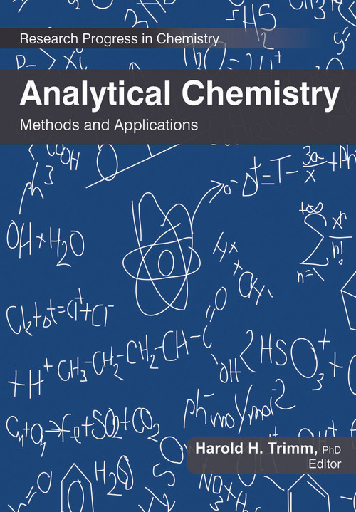 Analytical Chemistry (Methods and Applications) by Harold H. Trimm, 9781774632154